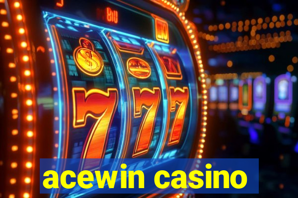 acewin casino